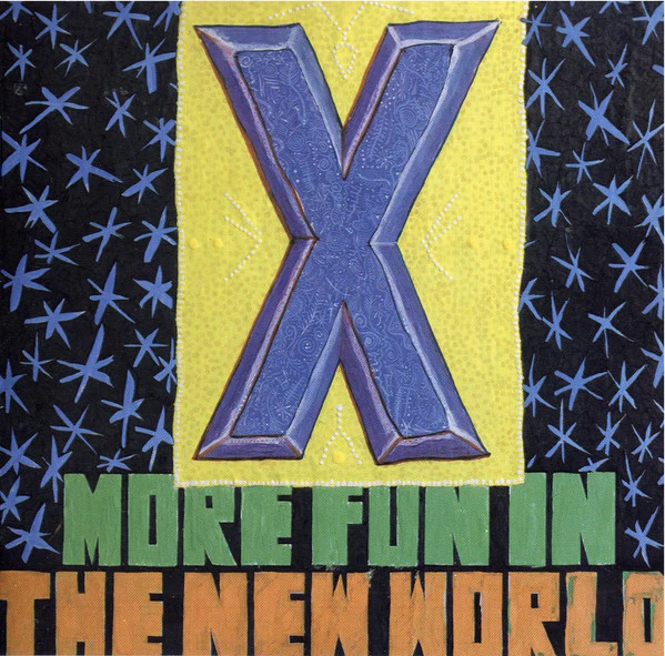 X - More Fun In The New World (CD, Album, RE, RM)