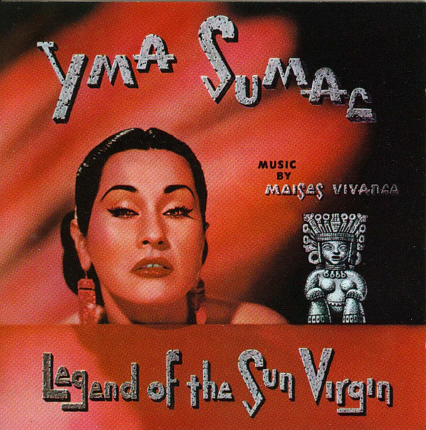 Yma Sumac - Legend Of The Sun Virgin (CD, Album, RE)