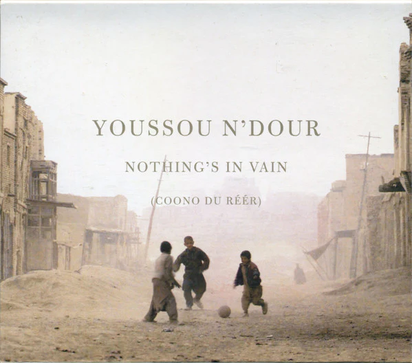 Youssou N'Dour - Nothing's In Vain (Coono Du Réér) (CD, Album)