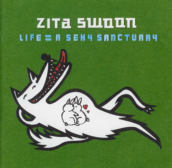 Zita Swoon - Life = A Sexy Sanctuary (CD, Album, Copy Prot.)